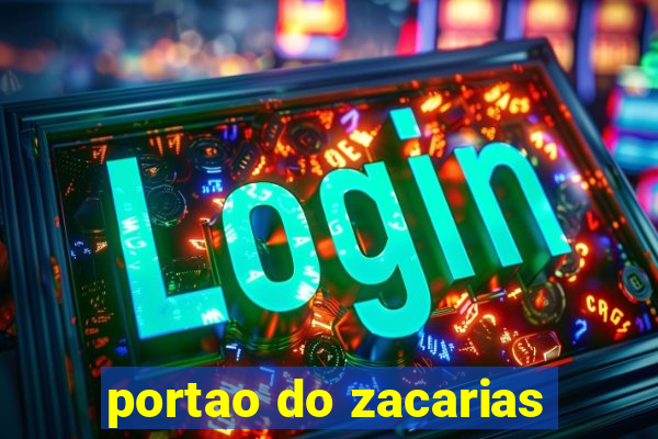 portao do zacarias